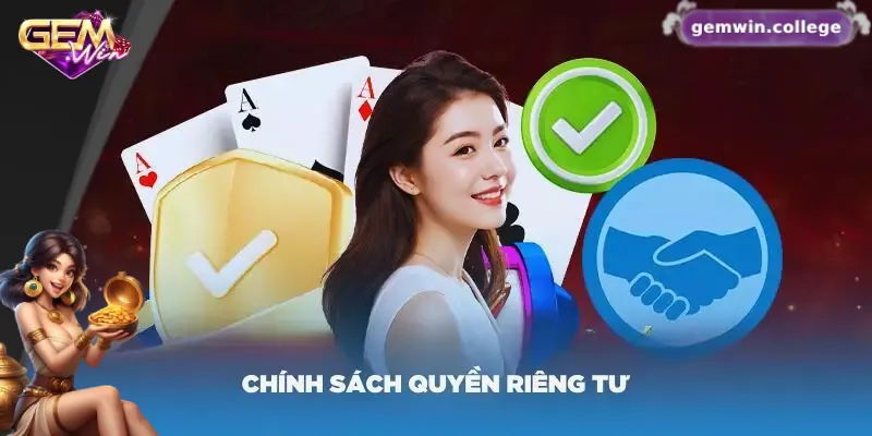 Quyền Riêng Tư Gemwin: An Tâm Trải Nghiệm, Bảo Mật Tuyệt Đối 1 Tìm hiểu về quyền riêng tư Gemwin